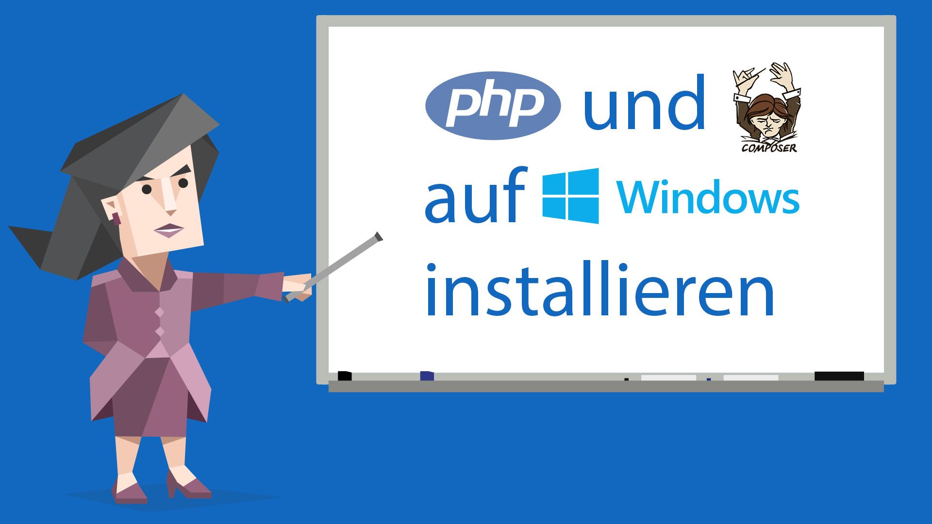 PHP & Composer auf Windows installieren - Step by Step